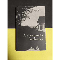 Fred D. Aguiar - A mais remota lembrança 