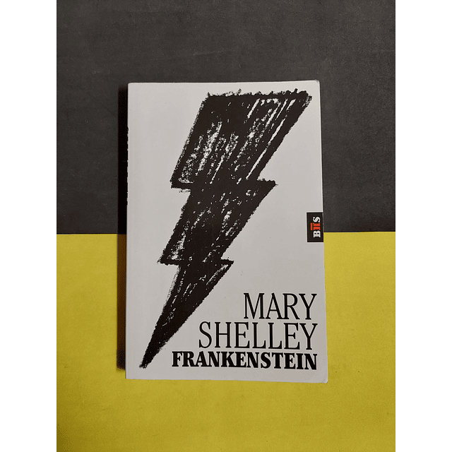 Mary Shelley - Frankenstein 