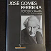 Raúl Hestnes Ferreira - José Gomes Ferreira: Fotobiografia 