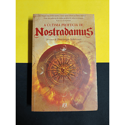 Dominique Nobécourt - A última profecia de Nostradamus 