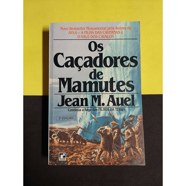 Jean M. Auel - Os caçadores de mamutes 