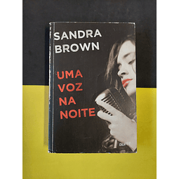 Sandra Brown - Uma voz na noite 