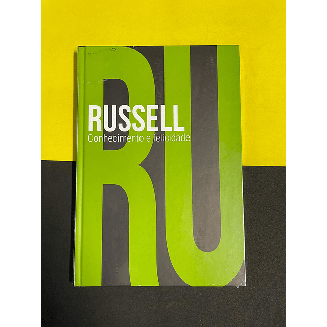 Russel - Conhecimento e felicidade