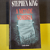 Stephen King - A metade sombria 