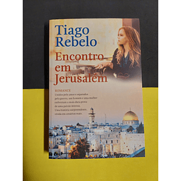 Tiago Rebelo - Encontro em Jerusalém 