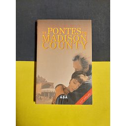 Robert James Waller - As pontes de Madison County 