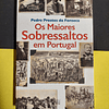 Pedro Prostes da Fonseca - Os maiores sobressaltos em Portugal 