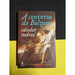 Sándor Márai - A conversa de Bolzano 