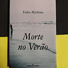 Yukio Mishima - Morte no verão 