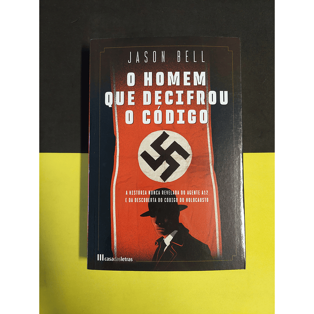 Jason Bell - O homem que decifrou o código 