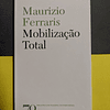 Maurizio Ferraris - Mobilização total 