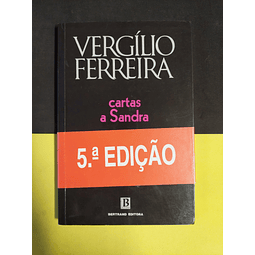 Vergílio Ferreira - Cartas a Sandra 