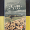 Ken Follett - Os pilares da terra, volume 1