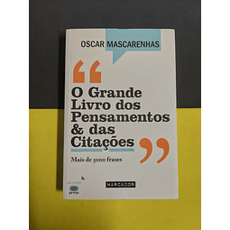 Oscar Mascarenhas - O grande livro dos pensamentos & das citações 