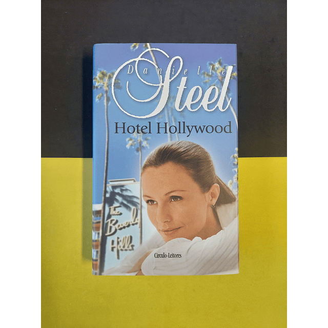 Danielle Steel - Hotel Holywood