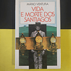 Mário Ventura - Vida e morte dos santiagos 