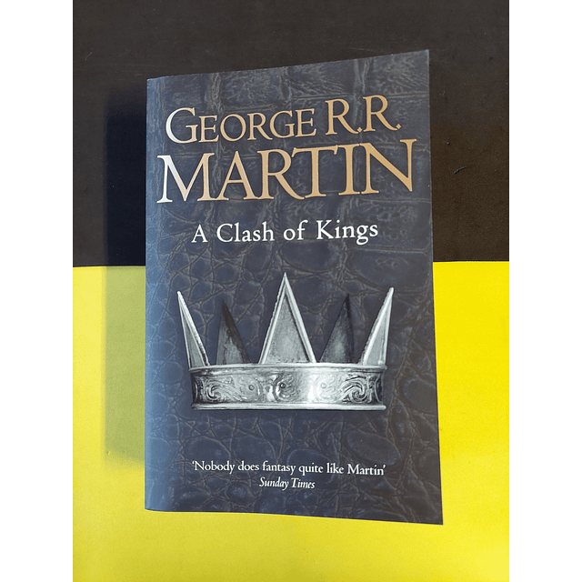 George R. R. Martin - A clash of kings