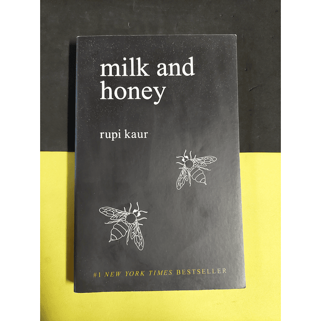 Rupi Kaur - Milk and honey 