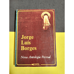 Jorge Luís Borges - Nova antologia pessoal 