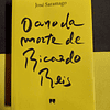 José Saramago - O ano da morte de Ricardo Reis 