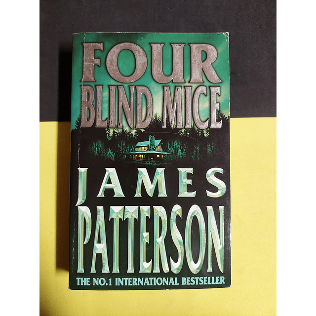 James Patteron - Four blind mice 