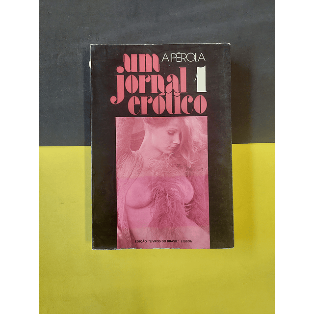 Anónimo - A pérola: Um jornal erótico, 1 