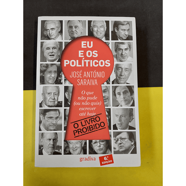 José António Saraiva - Eu e os políticos 