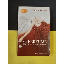 Patrick Suskind - O perfume: História de um assassino  