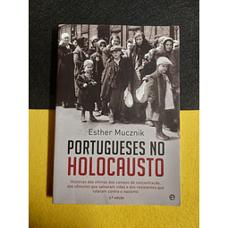 Esther Mucznik - Portugueses no holocausto 