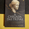 Catherine Nixey - A chegada das trevas 