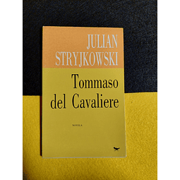 Julian Stryjkowski - Tommaso del cavaliere 