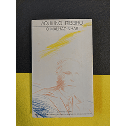 Aquilino Ribeiro - O malhadinhas 