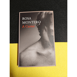 Rosa Montero - A carne 