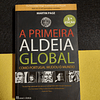 Martin Page - A primeira aldeia global: Como Portugal mudou o mundo