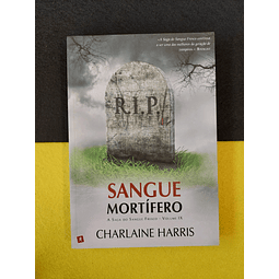 Charlaine Harris - Sangue mortífero, volume IX