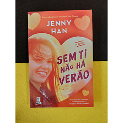 Jenny Han - Sem ti não há verão/ O verão em que me apaixonei 