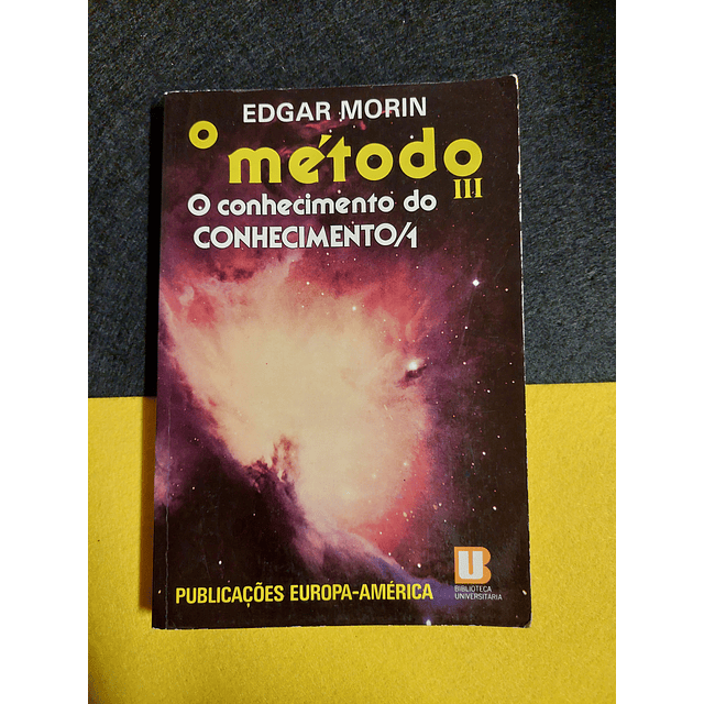 Edgar Morin - O método III, O conhecimento do conhecimento/1