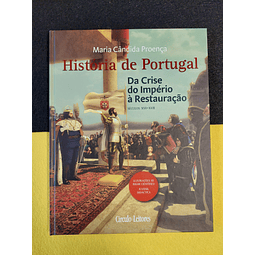 Maria C. Proença - História de Portugal: Da crise do império à restauração, Séculos XVI-XVII