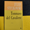 Julian Stryjkowski - Tommaso del cavaliere 