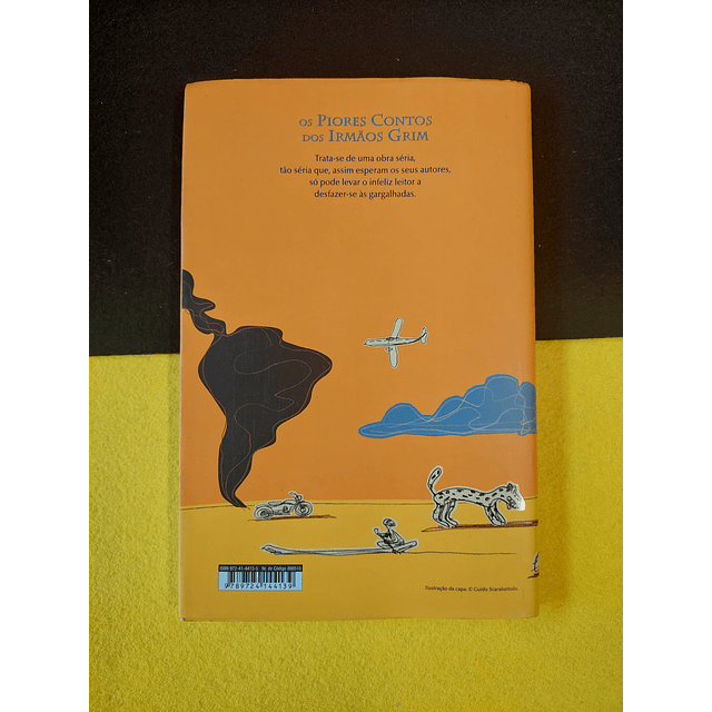 Luís Sepúlveda - Os piores contos dos irmãos Grim  