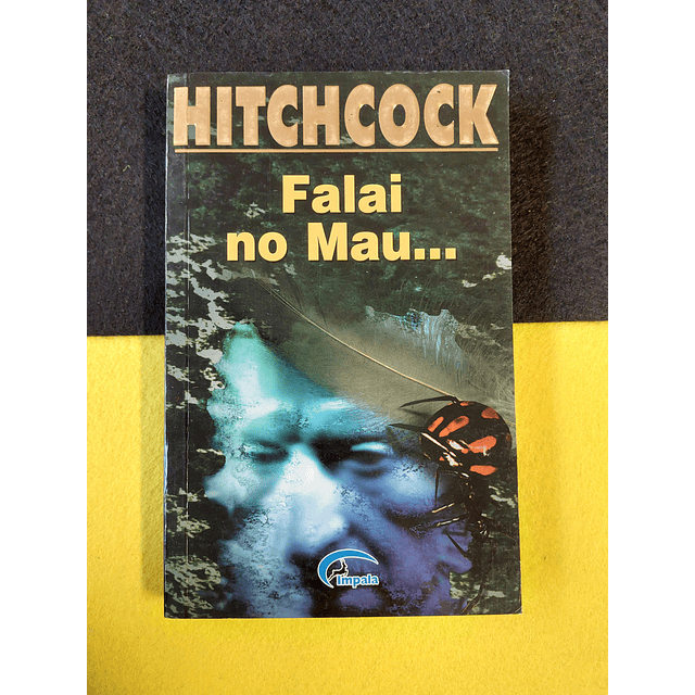 Hitchcock - Falai no mau