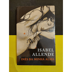 Isabel Allende - Inés da Minha Alma 