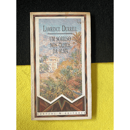 Lawrence Durrell - Um sorriso nos olhos da alma