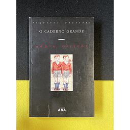 Agota Kristof - O caderno grande  
