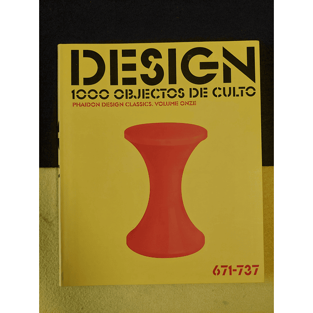 Design - 1000 objectos de culto: Phaidon design classics. Volume onze