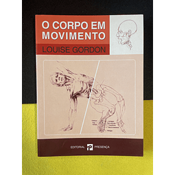 Louise Gordon - O corpo em movimento
