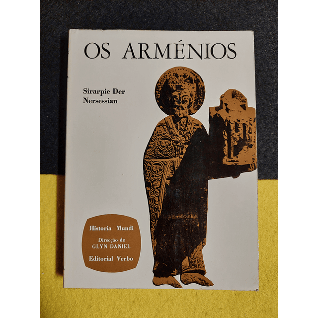 Sirarpie Der, Nersessian - Os arménios