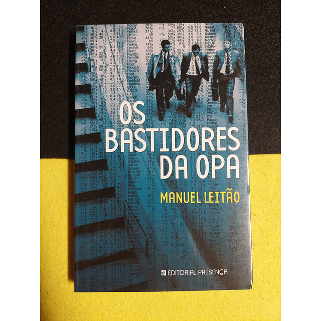 Manuel Leitão - Os bastidores da OPA