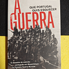 Manuel Carvalho - A guerra que Portugal quis esquecer