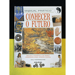 Sally Morningstar - Manual Prático Conhecer o Futuro